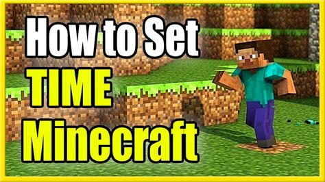 how to set time in minecraft|how to change minecraft daytime.